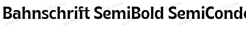 Bahnschrift SemiBold SemiCondensed字体转换